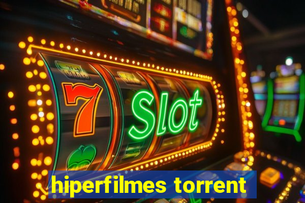 hiperfilmes torrent